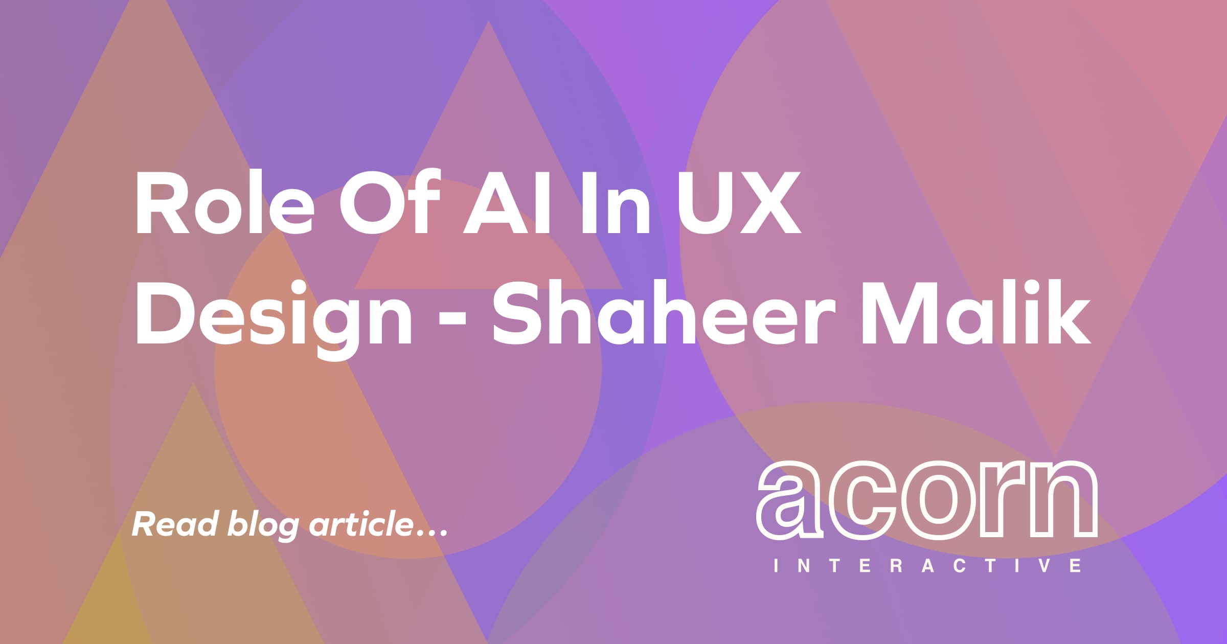 Role Of AI In UX Design - Shaheer Malik